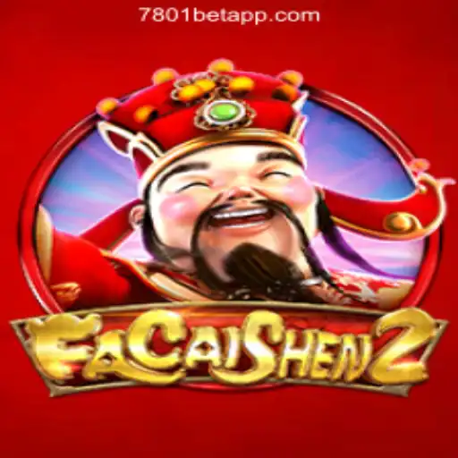 FaCaiShen2: Unleashing Prosperity with 7801BET.com Oficial Slots Brasil #1