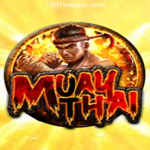 MuayThai: The Thrilling Martial Arts Experience with 7801BET.com Oficial Slots Brasil #1