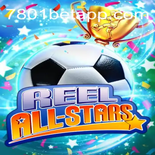 Discover the Thrilling World of ReelAllStars: The Premier Slot Game on 7801BET.com