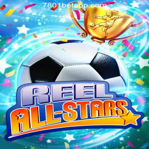 Discover the Thrilling World of ReelAllStars: The Premier Slot Game on 7801BET.com